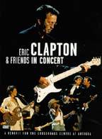 Eric Clapton : In Concert : A Benefit for the Crossroads Centre at Antigua